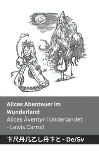 bokomslag Alices Abenteuer im Wunderland / Alices ventyr i Underlandet