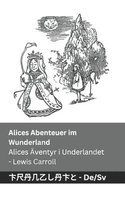 Alices Abenteuer im Wunderland / Alices Äventyr i Underlandet