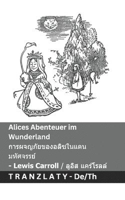 bokomslag Alices Abenteuer im Wunderland / &#3585;&#3634;&#3619;&#3612;&#3592;&#3597;&#3616;&#3633;&#3618;&#3586;&#3629;&#3591;&#3629;&#3621;&#3636;&#3595;&#3651;&#3609;&#3649;&#3604;&#3609;