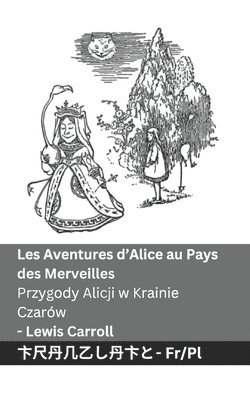 Les Aventures d'Alice au Pays des Merveilles / Przygody Alicji w Krainie Czarów