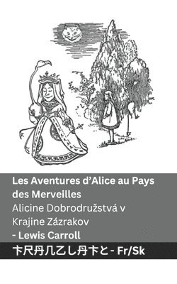 bokomslag Les Aventures d'Alice au Pays des Merveilles / Alicine Dobrodruzstvá v Krajine Zázrakov