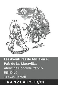 bokomslag Las Aventuras de Alicia en el País de las Maravillas / Alen?ina Dobrodruzství v ?ísi Div?