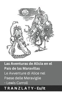 bokomslag Las Aventuras de Alicia en el País de las Maravillas / Le Avventure di Alice nel Paese delle Meraviglie