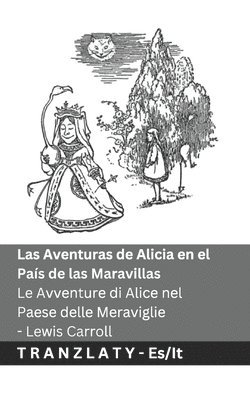 bokomslag Las Aventuras de Alicia en el País de las Maravillas / Le Avventure di Alice nel Paese delle Meraviglie: Tranzlaty Español Italiano