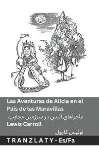 bokomslag Las Aventuras de Alicia en el País de las Maravillas / ???????? ???? ?? ?????? ?????