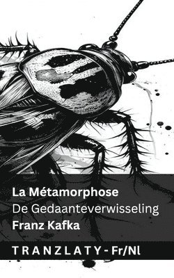 bokomslag La Métamorphose / De Gedaanteverwisseling