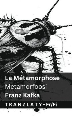 La Métamorphose / Metamorfoosi: Tranzlaty Français Suomi 1