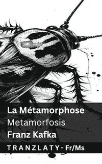 bokomslag La Mtamorphose / Metamorfosis