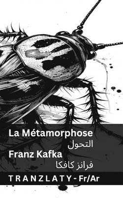 Franz Kafka - La Métamorphose / التحول, Häftad