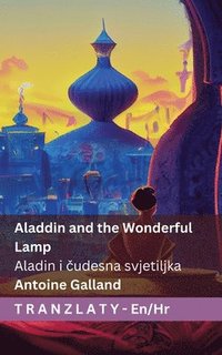 bokomslag Aladdin and the Wonderful Lamp / Aladin i &#269;udesna svjetiljka