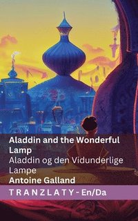 bokomslag Aladdin and the Wonderful Lamp / Aladdin og den Vidunderlige Lampe