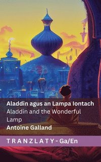 bokomslag Aladdin agus an Lampa Iontach / Aladdin and the Wonderful Lamp