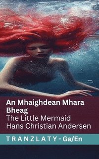 bokomslag An Mhaighdean Mhara Bheag / The Little Mermaid