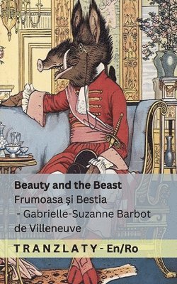 bokomslag Beauty and the Beast / Frumoasa ?i Bestia