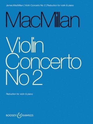 bokomslag Macmillan: Violin Concerto No. 2 Violin and Piano