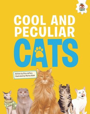 Cool and Peculiar Cats: An Illustrated Guide 1
