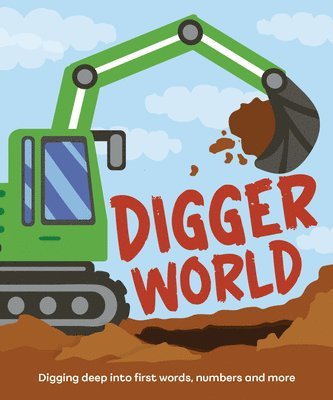 bokomslag Digger World: Journey to the Workplace of Extremely Clever Diggers