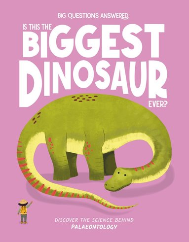 Olivia Watson - Is This the Biggest Dinosaur Ever?, Inbunden