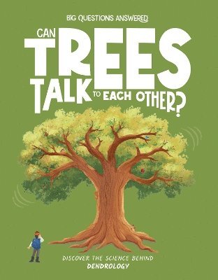 Can Trees Talk to Each Other? 1