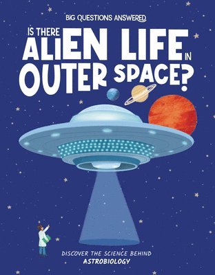 Is There Alien Life in Outer Space? 1