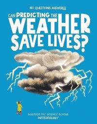 bokomslag Can Predicting the Weather Save Lives?
