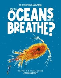bokomslag How Do Oceans Help Us Breathe?
