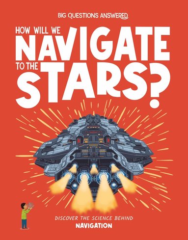 Rosie Rowntree - How Will We Navigate to the Stars?, Inbunden