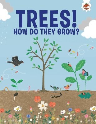 Trees, How Do They Grow? 1