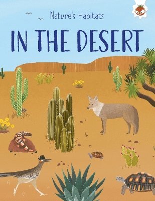 Nature's Habitats: In the Desert 1