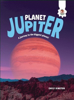 Emily Kington - Planet Jupiter, Inbunden