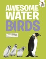 Eliza Jeffery - Awesome Water Birds, Inbunden