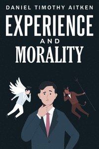 bokomslag Experience and Morality