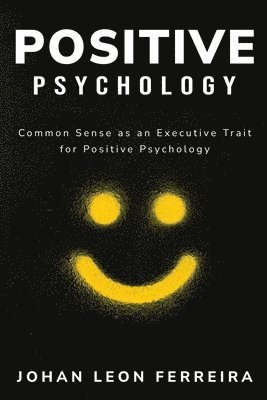 bokomslag Common Sense as an Executive Trait for Positive Psychology