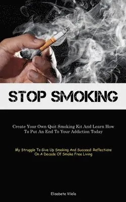 Elisabete Vilela - Stop Smoking, Häftad. Tillgänglighet: Lägg i varukorg