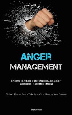 Ruben Crawford - Anger Management, Häftad