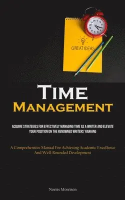 Norris Morrison - Time Management, Häftad. Tillgänglighet: Lägg i varukorg