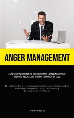 Antimo Balzano - Anger Management, Häftad