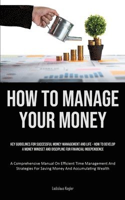 How To Manage Your Money 1