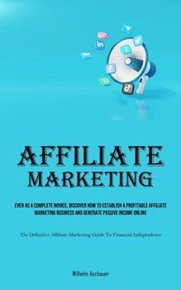 bokomslag Affiliate Marketing