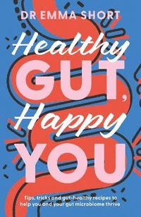 bokomslag Healthy Gut, Happy You