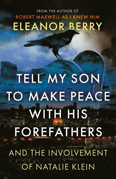 bokomslag Tell My Son to Make Peace With His Forefathers
