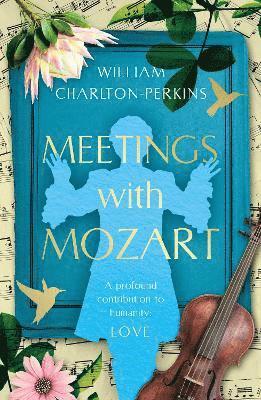 William Charlton-Perkins - Meetings with Mozart, Häftad