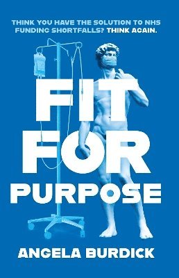 Angela Burdick - Fit For Purpose, Häftad