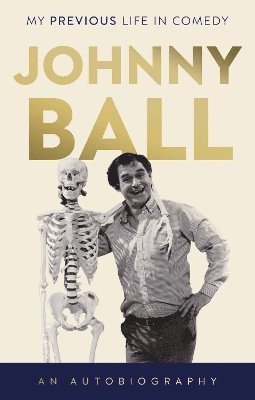 bokomslag Johnny Ball - My Previous Life in Comedy