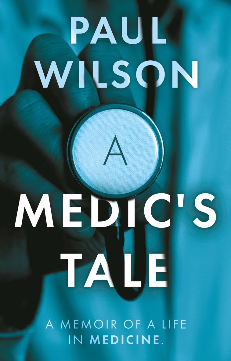 Paul Wilson - Medic's Tale, Häftad