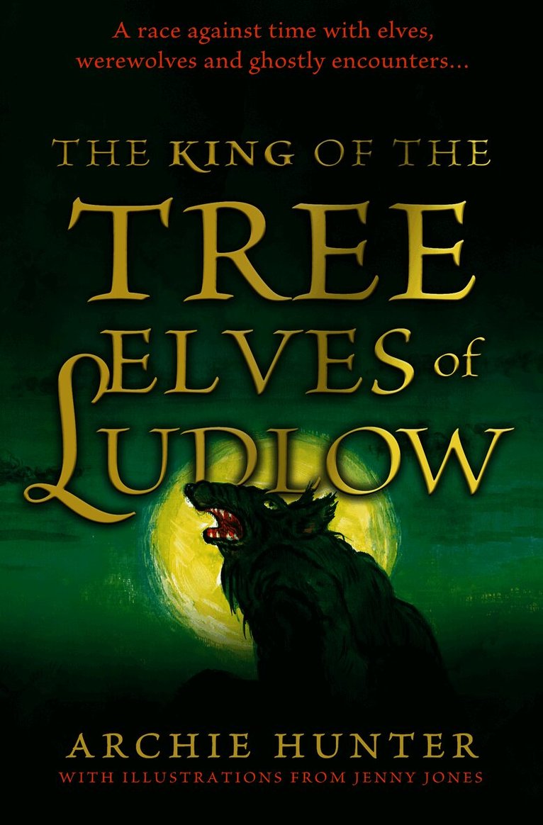 King of the Tree Elves of Ludlow