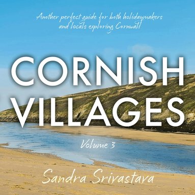 Sandra Srivastava - Cornish Villages Volume 3, Häftad