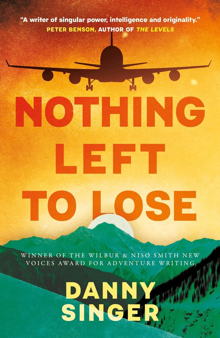 Danny Singer - Nothing Left to Lose, Häftad