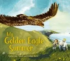 Catherine Ward - My Golden Eagle Summer, Häftad. Tillgänglighet: Kommande