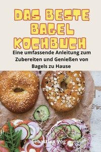 bokomslag Das Beste Bagel-Kochbuch